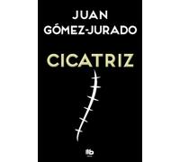 Juan Gómez-Jurado Cicatriz / Scar (Tascabile)