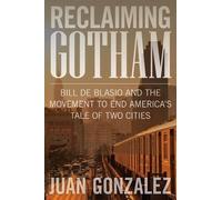 Juan Gonzalez Reclaiming Gotham (Copertina rigida)