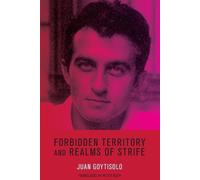 Juan Goytisolo Forbidden Territory and Realms of Strife (Tascabile)