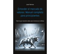 Juan Herrera Entender el mercado de valores (Tascabile)
