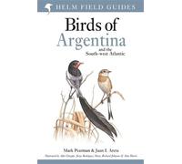 Juan Ignacio Areta Mark Pe Birds of Argentina and the South-west Atl (Tascabile)