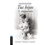 Juan J Varela Maria Mar Molina Tus Hijos Sí Importan (Tascabile)
