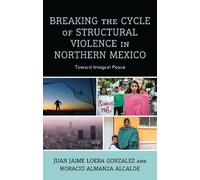 Juan Jaime Loera Gonzale Breaking the Cycle of Structural Vi (Copertina rigida)