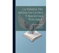 Juan Josafat Ben-Ezra L La Venida Del Mesías En Gloria Y Mag (Copertina rigida)