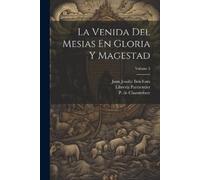 Juan Josafat Ben-Ezra Librer La Venida Del Mesias En Gloria Y Mages (Tascabile)
