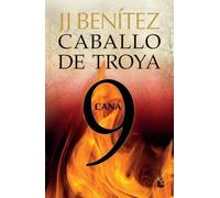 Juan José Benítez Caballo de Troya 9: Caná / Trojan Horse 9: Cana (Tascabile)