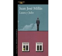 Juan José Millás Laura y Julio / Laura and Julio (Tascabile)