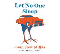 Juan José Millás Let No One Sleep (Tascabile)