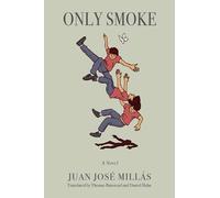 Juan José Millás Only Smoke (Tascabile)