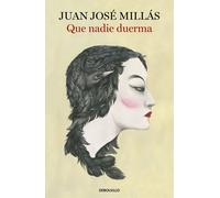 Juan José Millás Que nadie duerma (Best Seller) (Tascabile)
