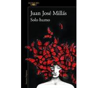 Juan José Millás Solo humo / Just Smoke (Tascabile)