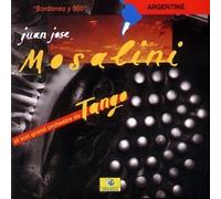 JUAN JOSE' MOSALINI - Son Grand Orchestre de Tango