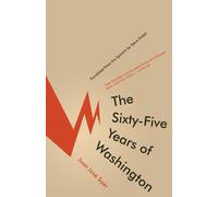 Juan Jose Saer Sixty-Five Years of Washington (Tascabile)