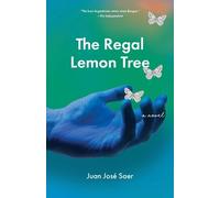 Juan Jose Saer The Regal Lemon Tree (Tascabile)
