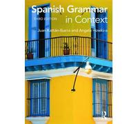 Juan Kattan Ibarra Angela Howkins Spanish Grammar in Context (Tascabile)
