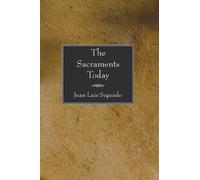 Juan L Sj Segundo The Sacraments Today (Tascabile)