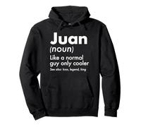 Juan Like A Normal Guy Only Cooler Legend King Nome Felpa con Cappuccio