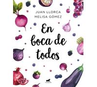 Juan Llorca Melisa Gomez En boca de todos / For Everyone's Mouths (Tascabile)