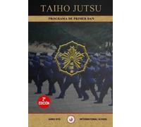 Juan Lorenzo Jose Caracena Taiho Jutsu - Programa de primer Dan (Tascabile)