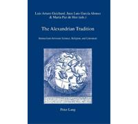 Juan Luis García Alonso The Alexandrian Tradition (Tascabile) IRIS