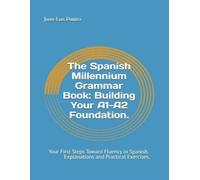 Juan-Luis Panizo The Spanish Millennium Grammar Book (Tascabile)