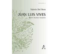 Juan Luis Vives. Scritti politico-filosofici