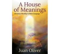 Juan M. C. Oliver A House of Meanings (Tascabile)