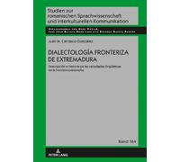 Juan M Carrasco Gonzál Dialectología fronteriza de Extremadu (Copertina rigida)