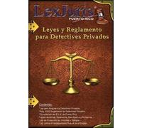 Juan M Diaz Rivera Lexjuris P Leyes y Reglamento para los Detectives (Tascabile)