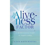 Juan M. Martín Menéndez The Aliveness Factor (Tascabile)