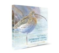 Juan M. Varela Between Sea and Land / Entre Mar y Tierra (Copertina rigida)