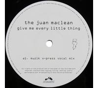 Juan Maclean - Give Me Every Little Thing