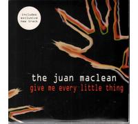 Juan Maclean, the - Give Me Every Little Thing
