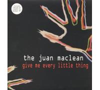 Juan Maclean,the - Give Me Every Little Thing