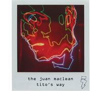 Juan Maclean, the - Tito's Way