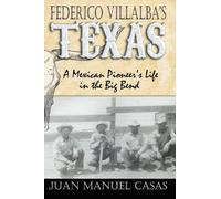 Juan Manuel Casas Federico Villalba's Texas (Tascabile)