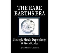 Juan Manuel Chomon The Rare Earths Era (Tascabile)