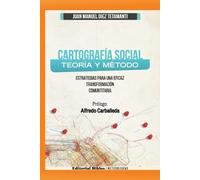 Juan Manuel Diez Tetamanti Cartografía Social Teoría y Método (Tascabile)