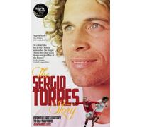 Juan Manuel Lopez Sergio Torres The Sergio Torres Story (Tascabile)