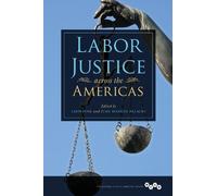 Juan Manuel Palacio Labor Justice Across the Americas (Tascabile)