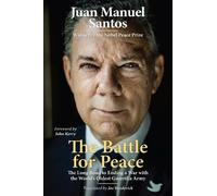 Juan Manuel Santos The Battle for Peace (Copertina rigida)