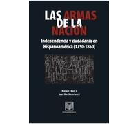 Juan Marchena Manuel Chust Las armas de la nación (Tascabile)
