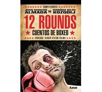 Juan Marcos Almada Mariana Belén Kozodij 12 rounds (Tascabile)