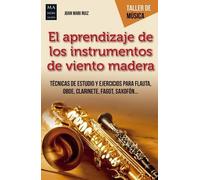 Juan Mari Ruiz El Aprendizaje de Los Instrumentos de Madera (Tascabile)