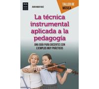 Juan Mari Ruiz La Técnica Instrumental Aplicada a la Pedagogía (Tascabile)