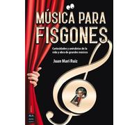 Juan Mari Ruiz Música Para Fisgones (Tascabile)
