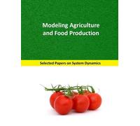Juan Martin Garcia Modeling Agriculture and Food Production (Tascabile)