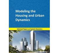 Juan Mart&iacut Modeling the Housing and Urban Dynamics: Selected pa (Tascabile)