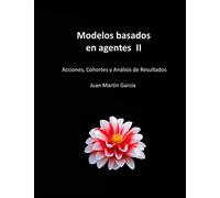 Juan Martin Garcia Modelos basados en agentes II (Tascabile)