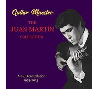 Juan Martin - Guitar Maestro: The Juan Martin Collection